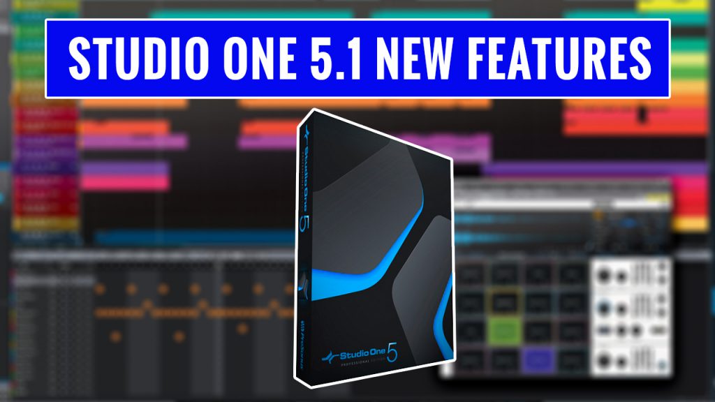 studio one 5.1 new features