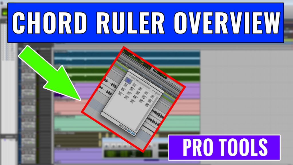 How to use the Pro Tools Chord Ruler