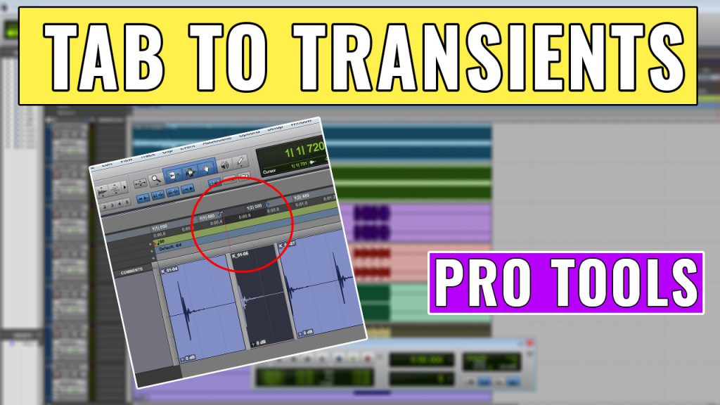 How to use Tab to Transients in Pro Tools
